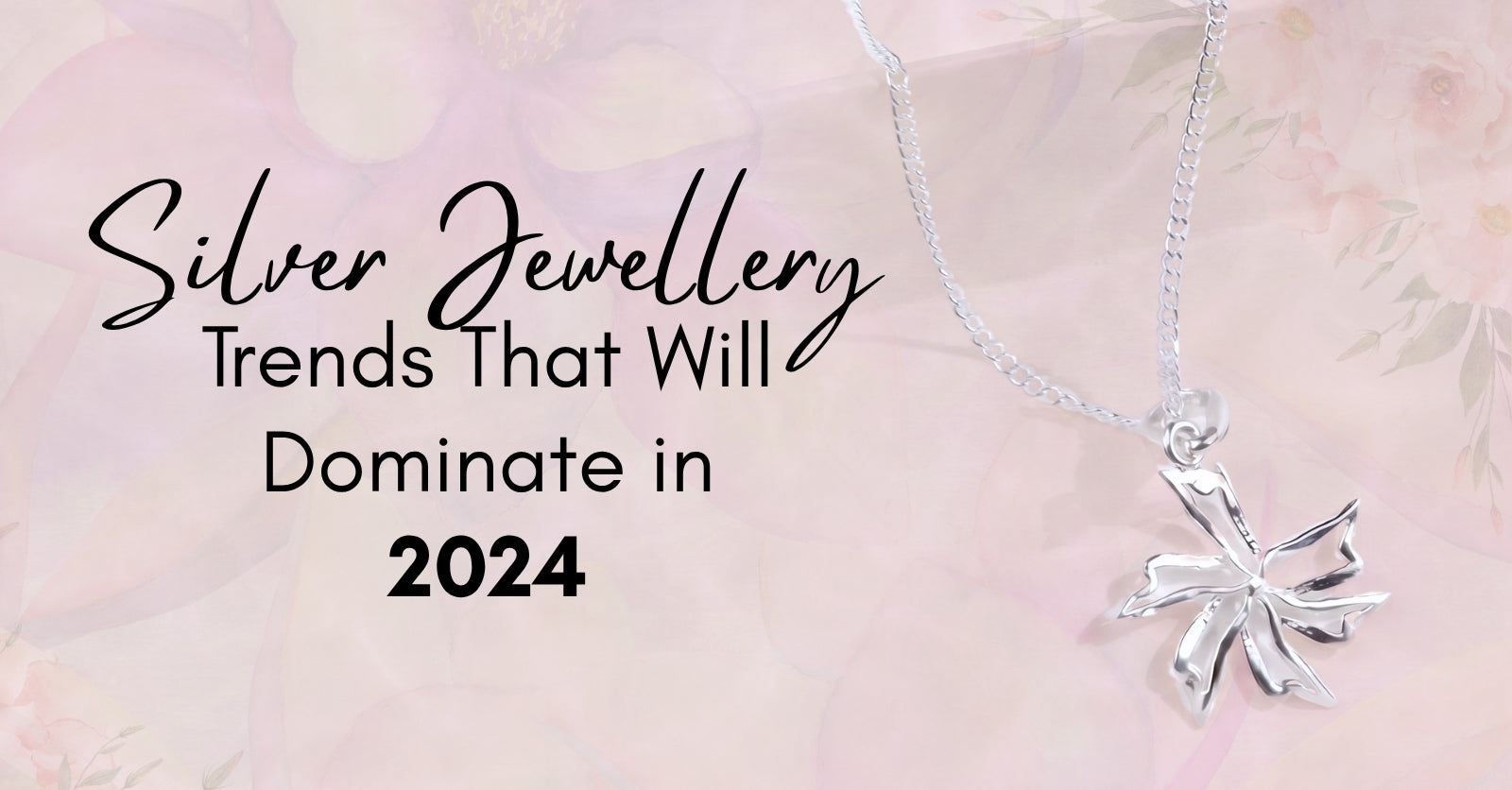 Silver jewellery trends that will dominate in 2024