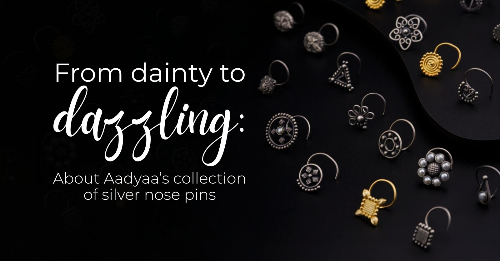 From dainty to dazzling:  About Aadyaa’s collection of silver nose pins